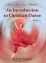 introduction to Christian Dance, An - Julaine Marais