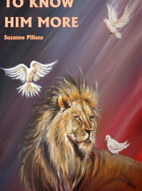 Dare to Know Him More - Suzanne Pillans