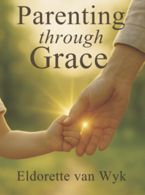 parenting through grace parenting through grace